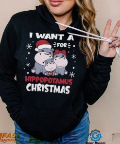 I want a hippopotamus for Christmas 2022 shirt