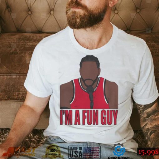 Im A Fun Guy Kawhi Leonard Shirt