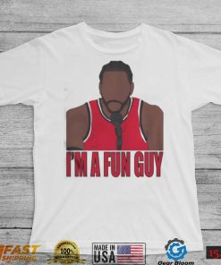 Im A Fun Guy Kawhi Leonard Shirt