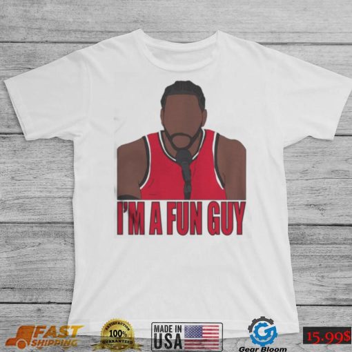 Im A Fun Guy Kawhi Leonard Shirt