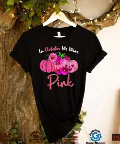 In October We Wear Pink Breast Cancer Awareness Pumpkin Halloween T Shirt