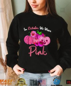 In October We Wear Pink Breast Cancer Awareness Pumpkin Halloween T Shirt