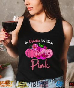 In October We Wear Pink Breast Cancer Awareness Pumpkin Halloween T Shirt