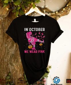 In October We Wear Pink Breast Cancer Dino Pumpkin Halloween T Shirt