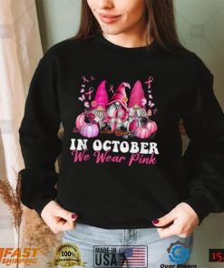 In October We Wear Pink Gnome Breast Cancer Awareness T Shirt