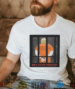 Michael Cohen Trump Mea Culpa Podcast T Shirt