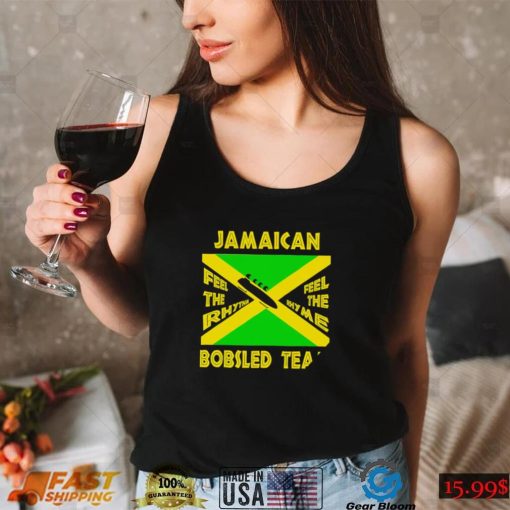 Jamaican Bobsled Team feel the rhythm feel the rhyme flag shirt