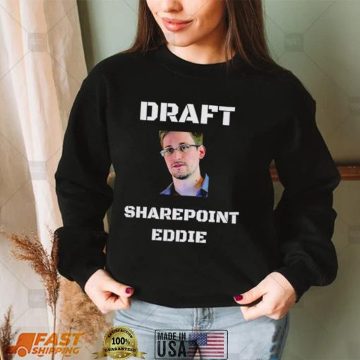 Jason Kikta Edward Snowden Draft Sharepoint Eddie face shirt