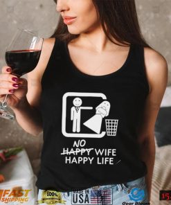 Murder X Bryan no Happy wife Happy Life funny shirt