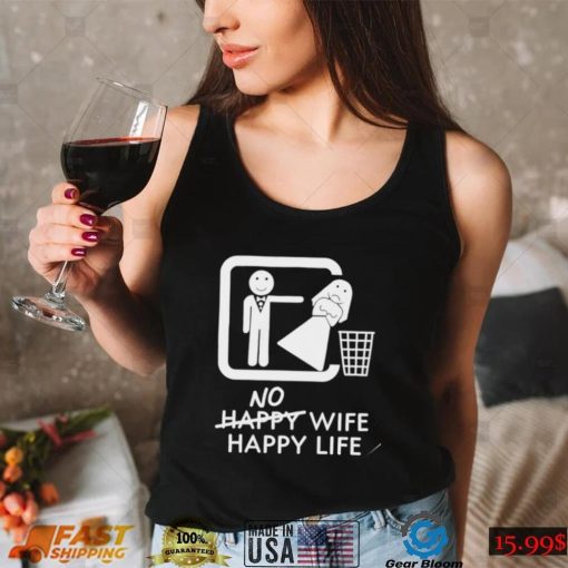 Murder X Bryan no Happy wife Happy Life funny shirt