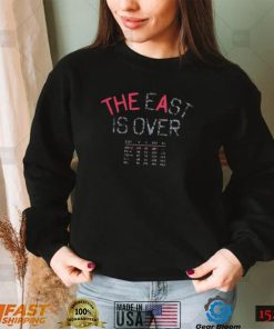 Atlanta Braves The East Is Over Shirt