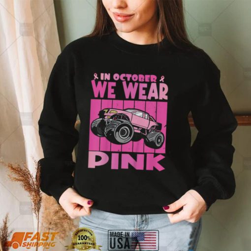 Kids In October We Wear Pink Breast Cancer Monster Truck T Shirt