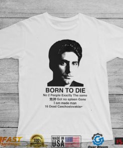 Mobster born to die no 2 people exactly the same shirt