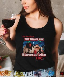 Lee Majors In The Night The Reindeer Died Lee Majors Scrooged shirt