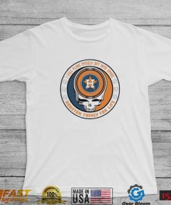 Houston Astros Grateful Dead I will myself off into Space Houston family for life shirt