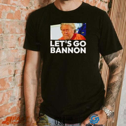 Let’s Go Bannon meme 2022 shirt
