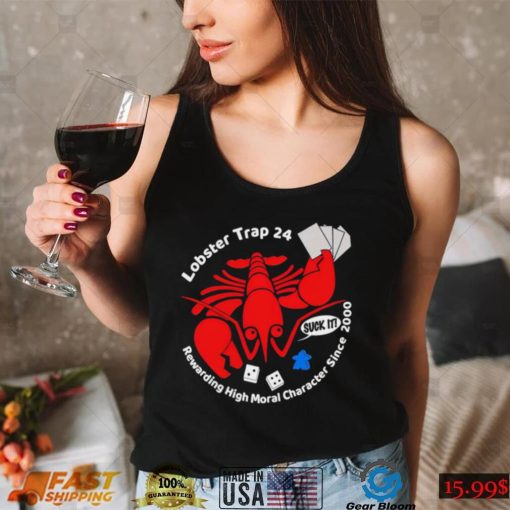 Lobster Trap 24 rewarding high moral character 2000 art shirt