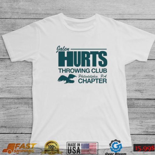 Jalen Hurts Throwing Club Philadelphia Chapter Shirt