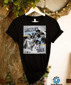 Memphis Grizzlies Basketball Is Back Shirt