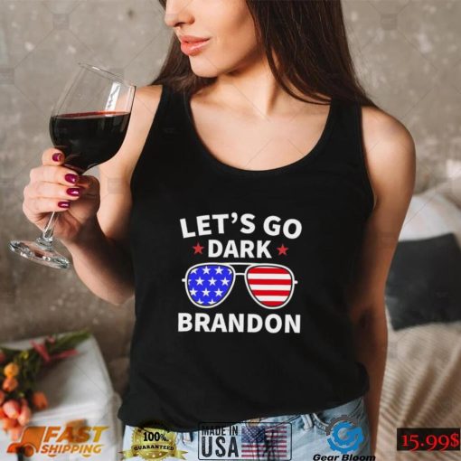 Let’s Go Dark Brandon T Shirt, Progressive Tee, Funny Political Shirt, Patriotic Shirt, Democracy Shirt