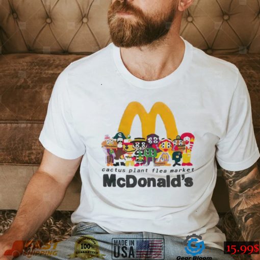 Official Cactus Plant Flea Market Mcdonald’s shirt