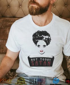 Not Today Satan Lgbt Bianca shirt