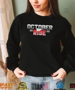 October Rise 2022 shirt