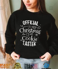 Official Christmas Cookie Taster T Shirt Merry Xmas Family Christmas T Shirt