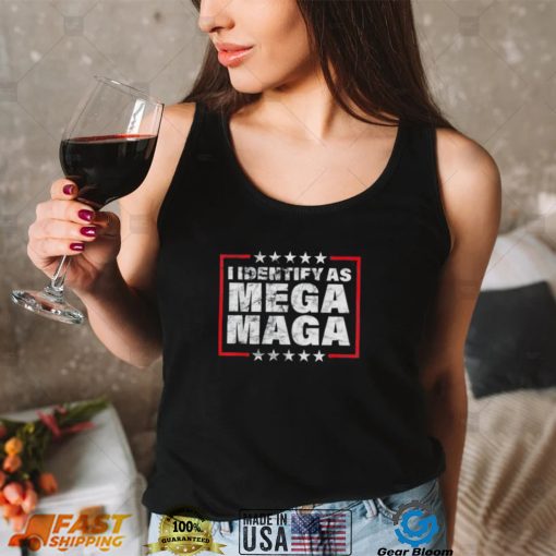 Official I Identify As Mega MAGA – Pro Trump 2024 Proud Republican shirt