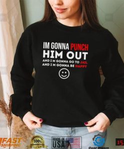 Official I’m Gonna Punch Him Out – Funny Pelosi Quote Shirt