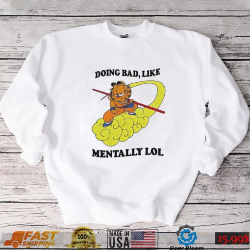 Official Justin Doing Bad Like Mentally Lol Shirt