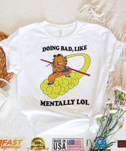 Official Justin Doing Bad Like Mentally Lol Shirt