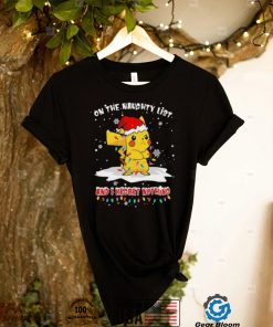 Official Santa Pikachu on the naughtry list and I regret nothing light Merry Christmas shirt