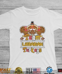 Official Team Librarian Turkeys thanksgiving 2022 shirt