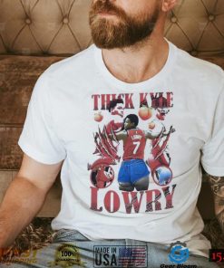 Official Thick Kyle Lowry shirt