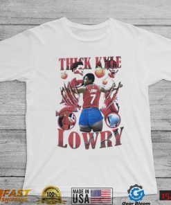 Official Thick Kyle Lowry shirt