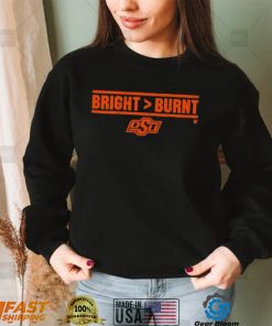 Oklahoma State Football Bright More Than Burnt Shirt