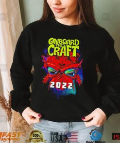 Onboard The Craft 2022 shirt