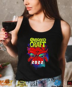 Onboard The Craft 2022 shirt