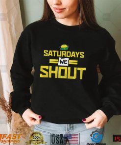 Oregon Ducks Saturdays We Shout Shirt