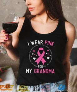 I Wear Pink For My Grandma Breast Cancer Awareness Support T Shirt