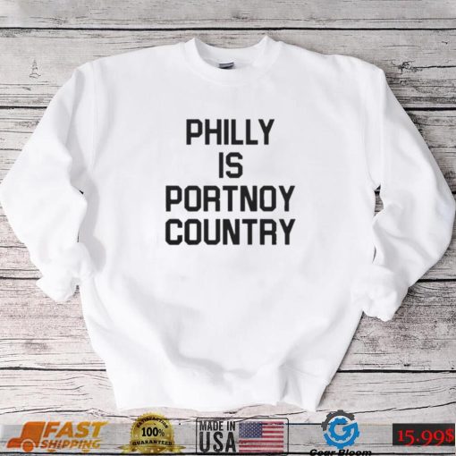 PHILLY IS PORTNOY COUNTRY SHIRT