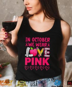 Pink Ribbon Teacher Breast Cancer Awareness T Shirt We Wear Pink Shirt_Classic Shirt_Shirt HobSp