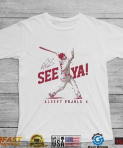 St Louis Cardinals Albert Pujols See Ya Signature Shirt