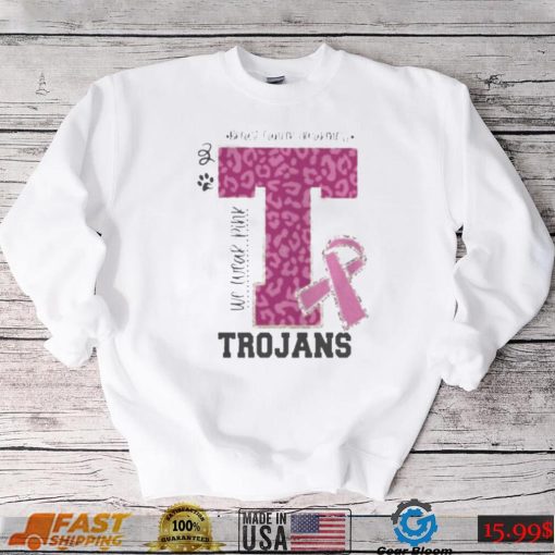 We wear pink breast cancer awareness trojans football shirt