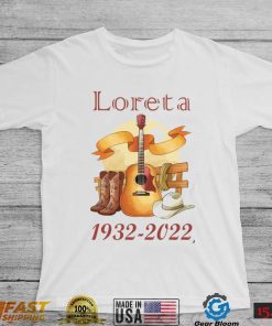 RIP Loretta Lynn 1932 2022 Queen Of Country Music T Shirt
