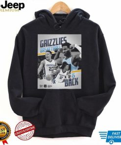 Memphis Grizzlies Basketball Is Back Shirt