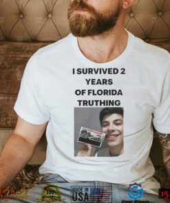 Meilo I survived 2 years of florida truthing shirt