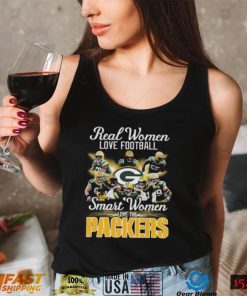 Real women love football smart women love the Green Bay Packers 2022 shirt