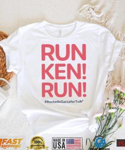 Rochelle Garza for Texas Attorney run Ken run 2024 shirt